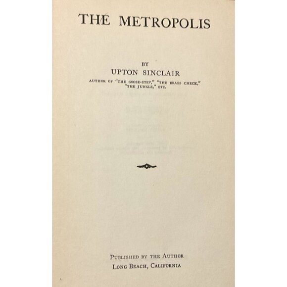 ATQ THE METROPOLIS UPTON SINCLAIR 1923 BOOK HCDJ PUBLISHED BY AUTHOR - Picture 5 of 7